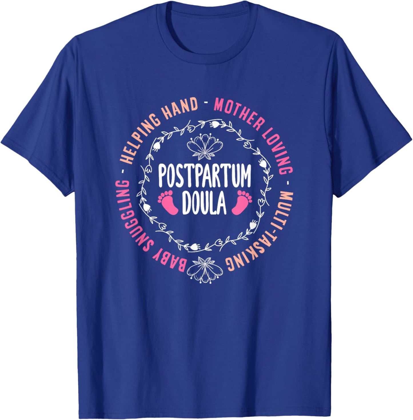 Postpartum Doula T-Shirt - T-Shirt | Royal