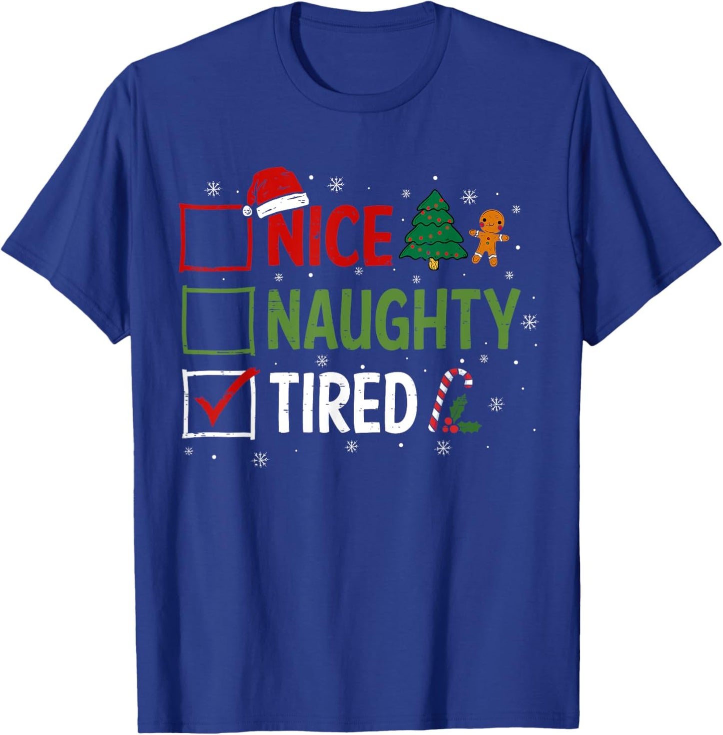 Naughty Nice Tired Christmas Pajamas Santa Claus Xmas T-Shirt - T-Shirt | Royal