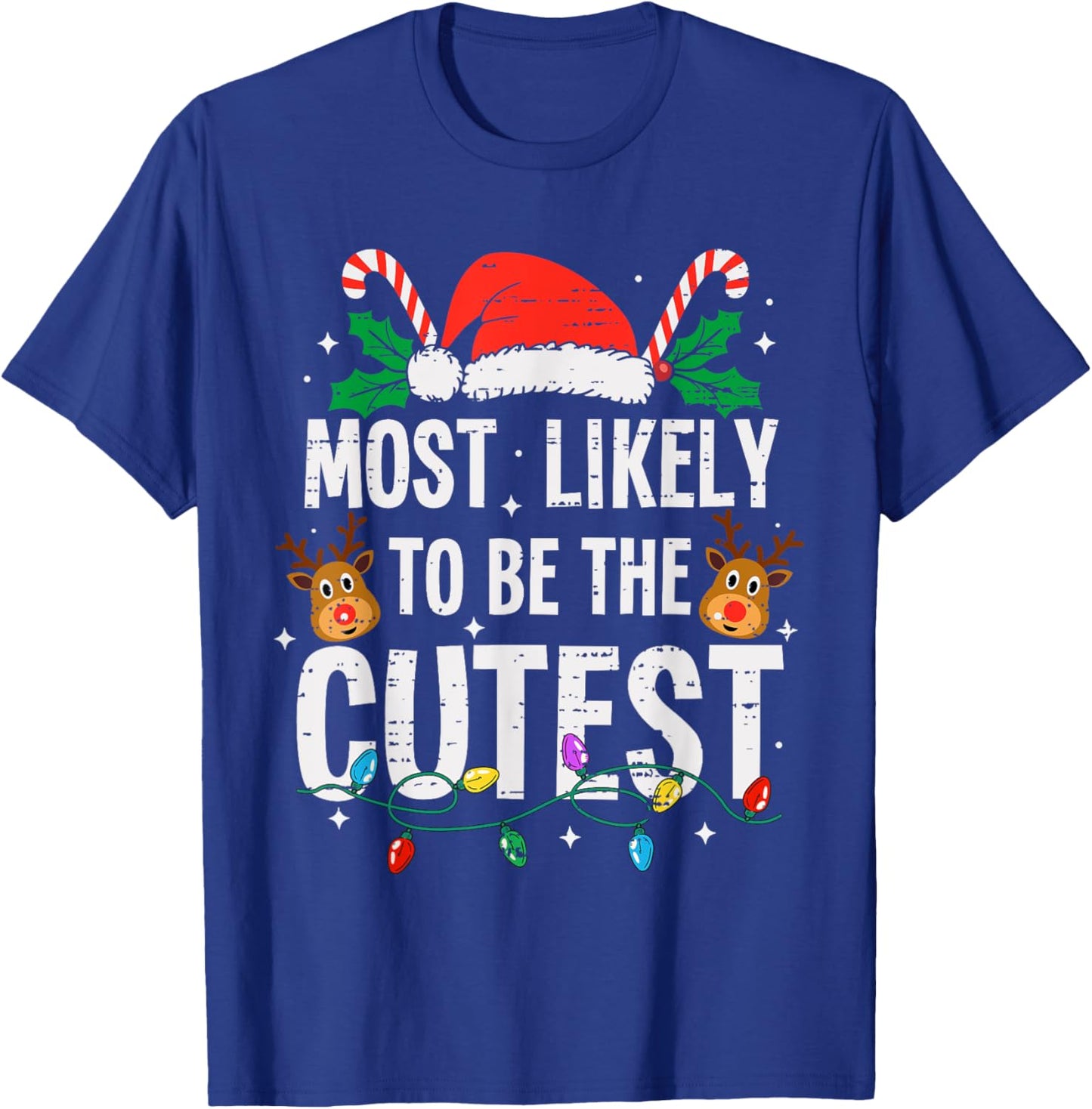 Most Likely To Be The Cutest Christmas Funny Xmas T-Shirt - T-Shirt | Royal
