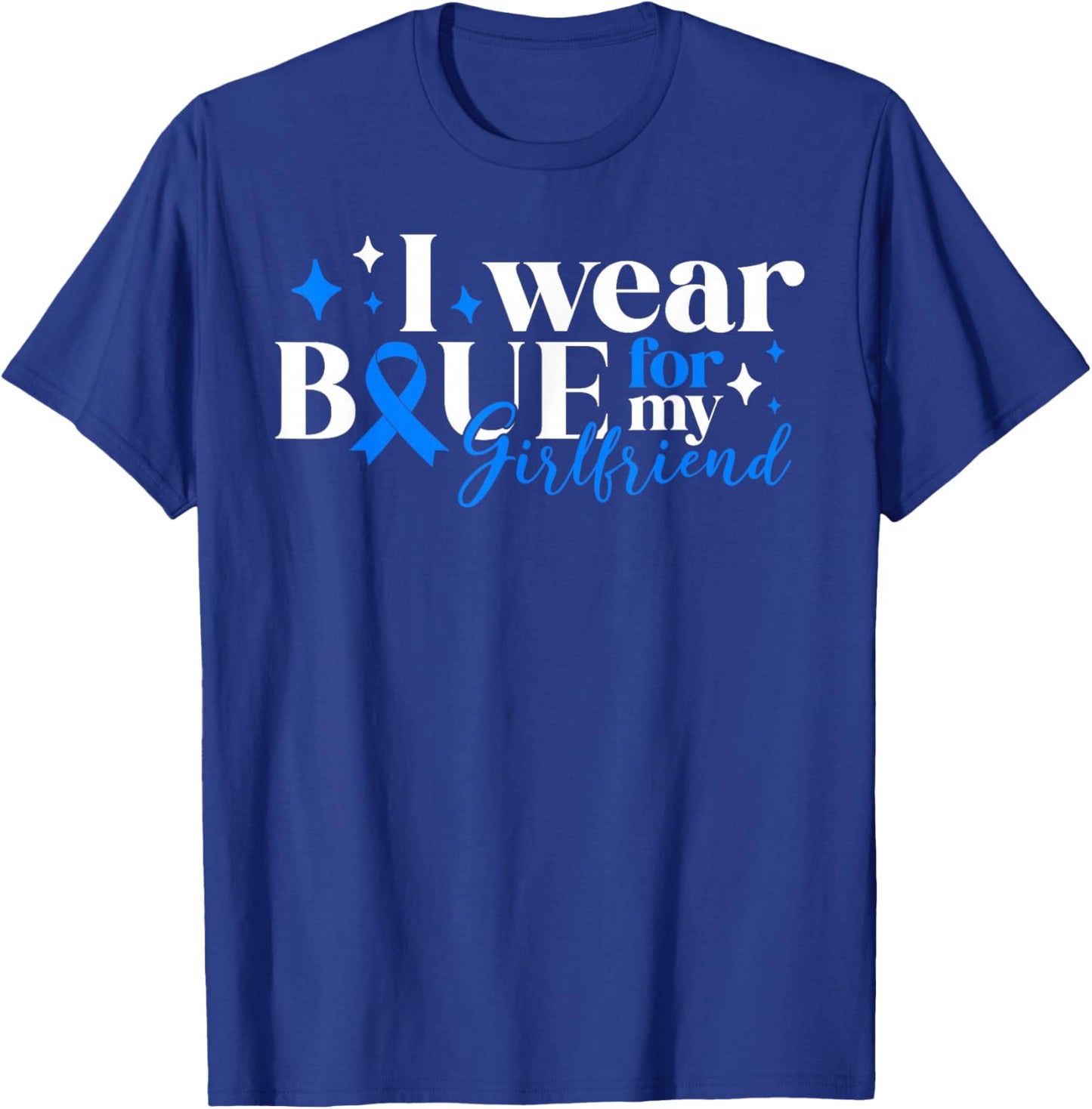 I Wear Blue For My Girlfriend T1D Diabetes Awareness Type 1 T-Shirt - T-Shirt | Royal
