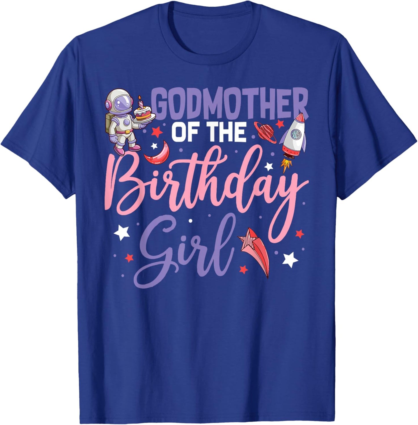 Two The Moon Godmother Of the Birthday Girl Astronaut Family T-Shirt - T-Shirt | Royal