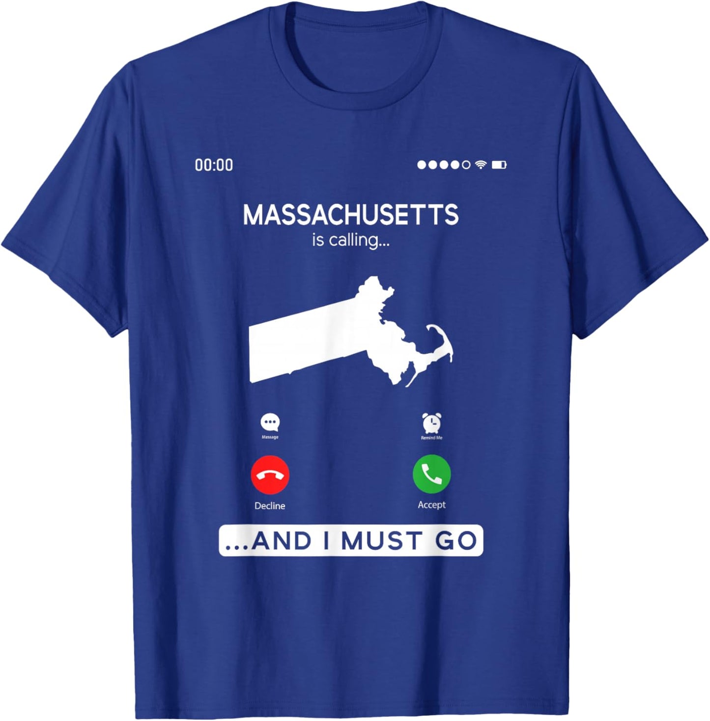 Massachusetts Is Calling And I Must Go T-Shirt - T-Shirt | Royal