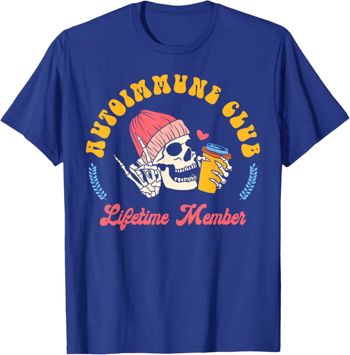 Autoimmune Disease Awareness Autoimmune Club Lifetime Member T-Shirt - T-Shirt | Royal