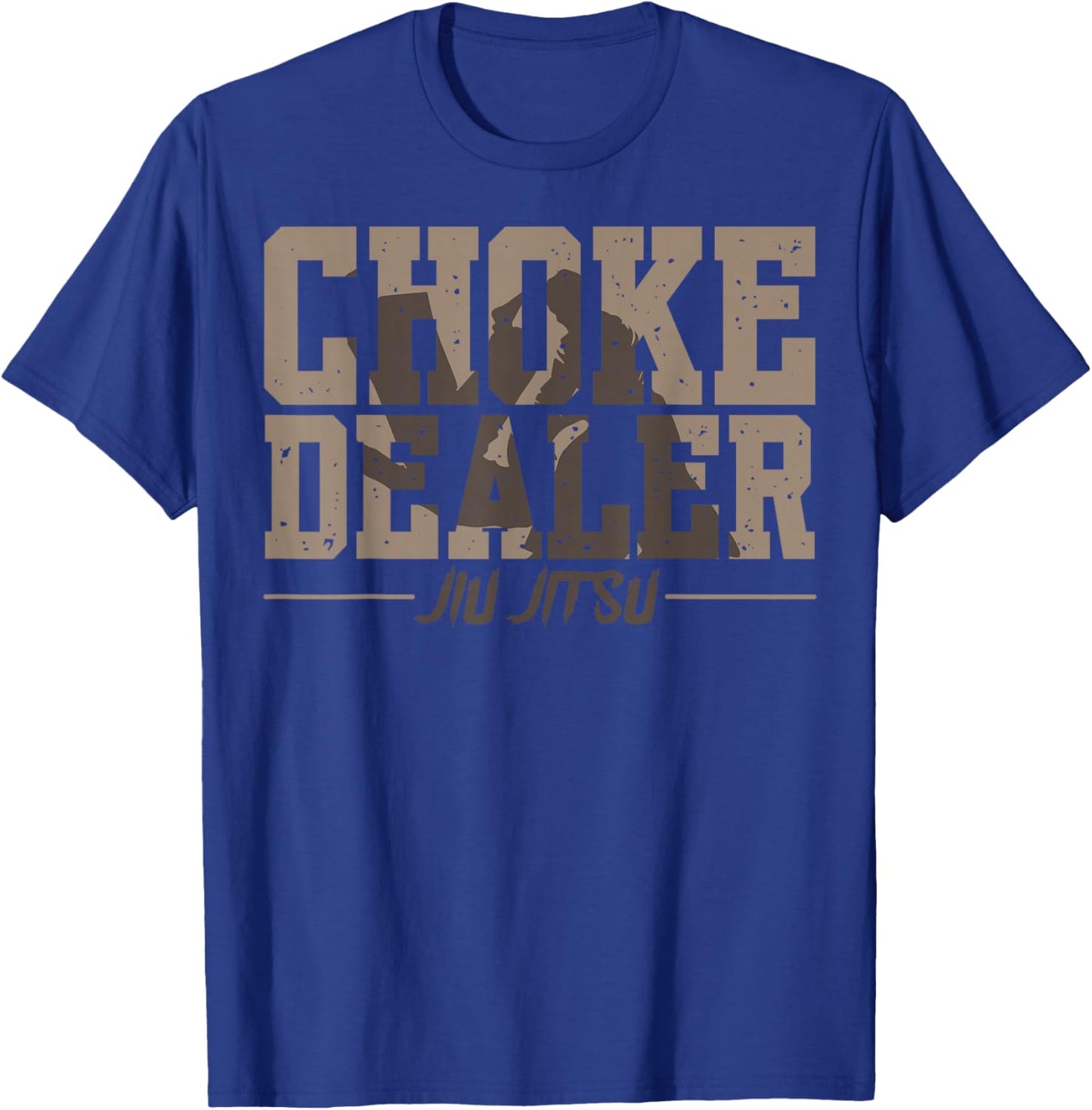 Choke Dealer Jiu-Jitsu Belt Grappling Martial Arts Fan T-Shirt - T-Shirt | Royal