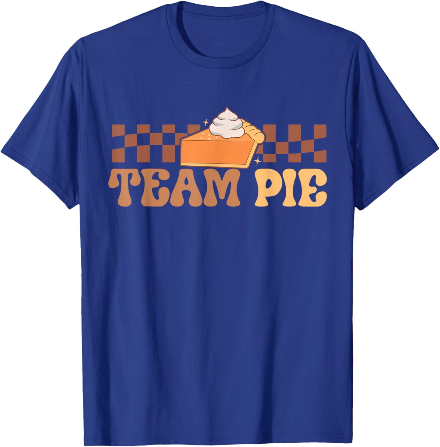 Pumpkin Pie Team Dinner MatchingThanksgiving Pie T-Shirt - T-Shirt | Royal
