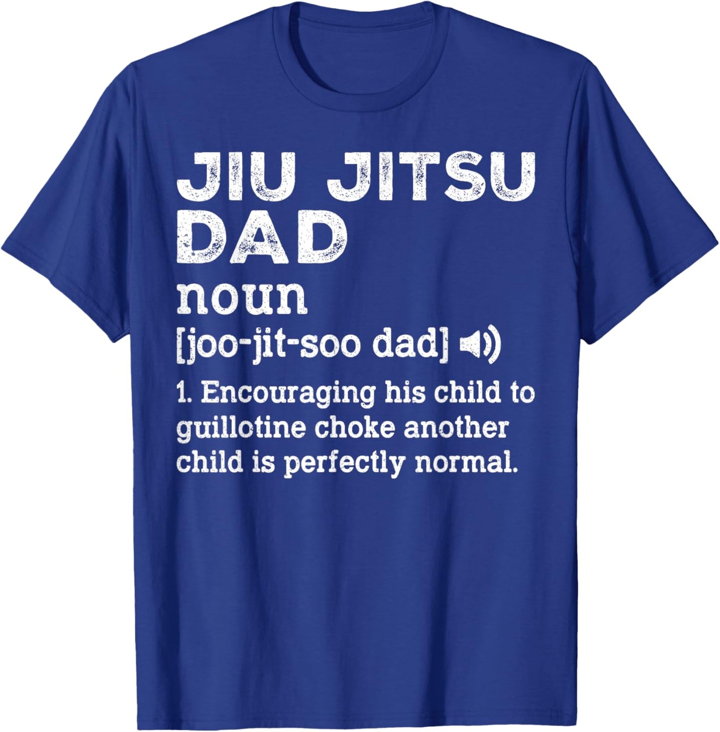 Jiu Jitsu Dad Definition - Funny BJJ Jiu Jitsu Dad T-Shirt - T-Shirt | Royal