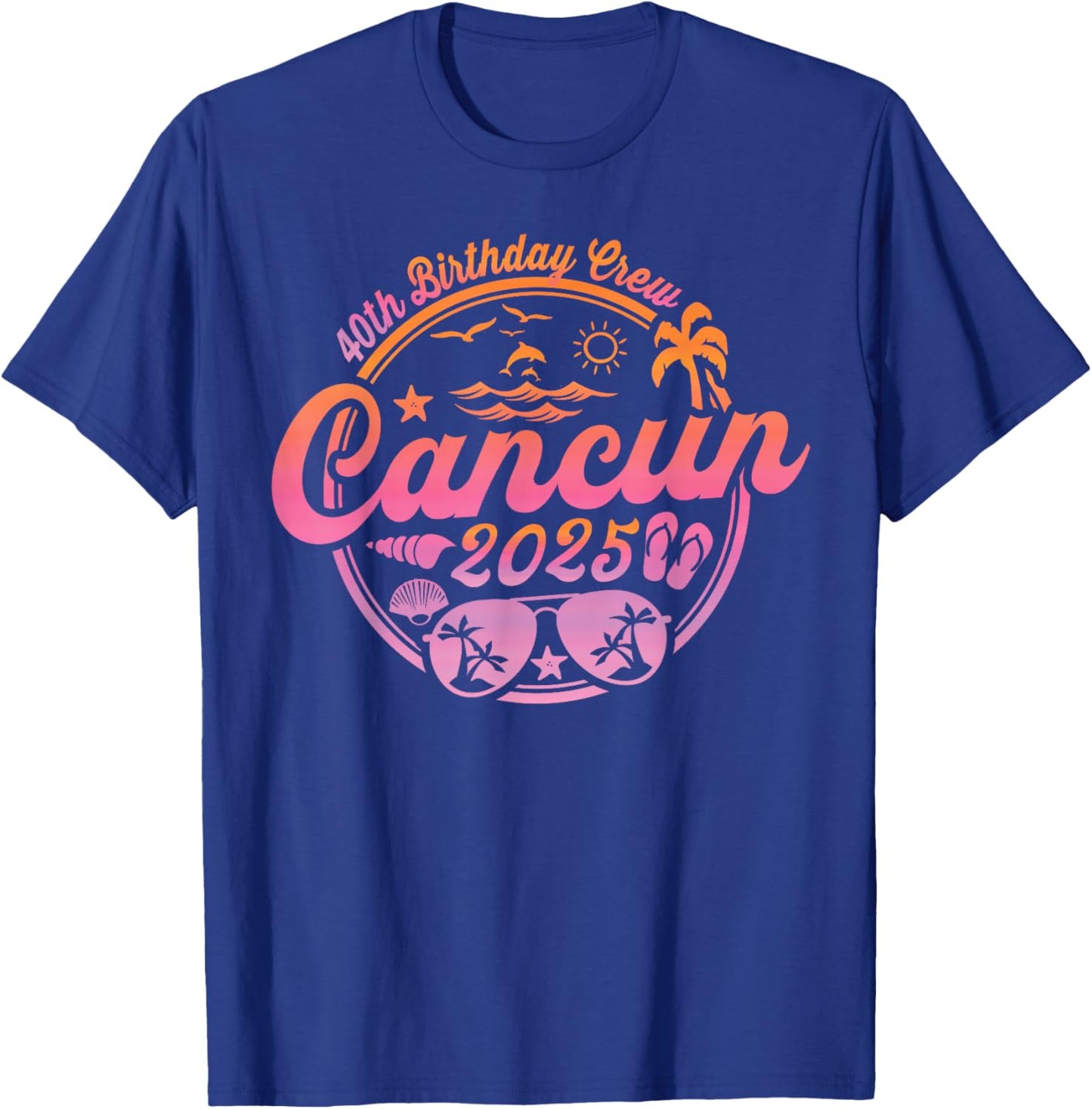 Cancun Mexico 40th Birthday Crew 2025 Vacation Cruise Party T-Shirt - T-Shirt | Royal