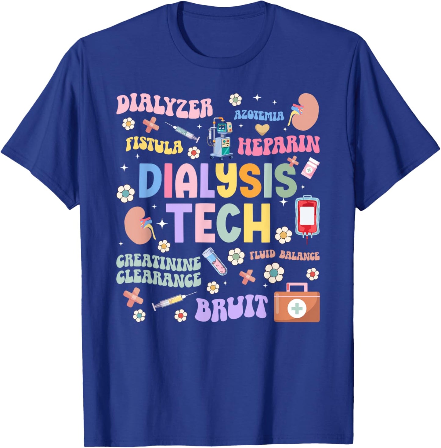 Dialysis Tech Appreciation Groovy Dialysis Technician T-Shirt - T-Shirt | Royal