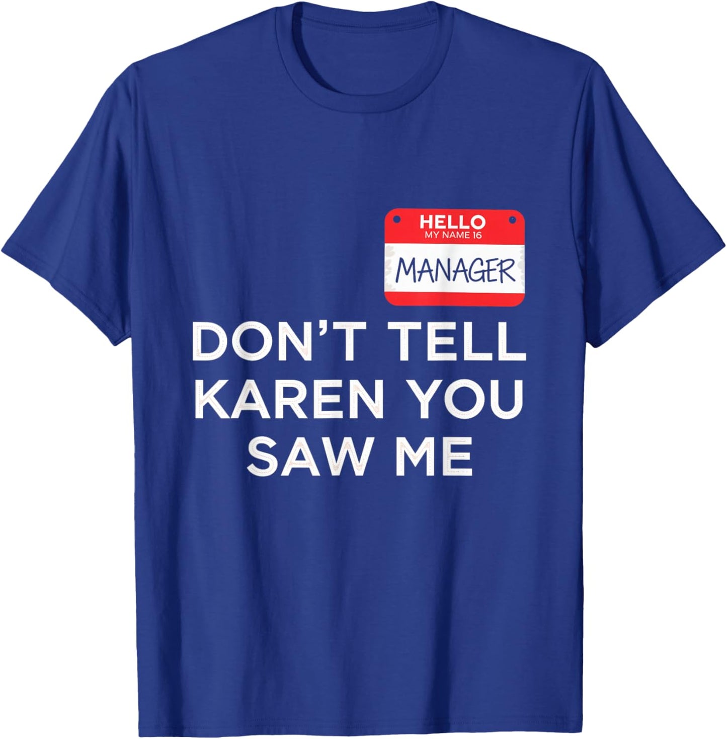Dont Tell Karen Manager Halloween Costume Funny Kids T-Shirt - T-Shirt | Royal