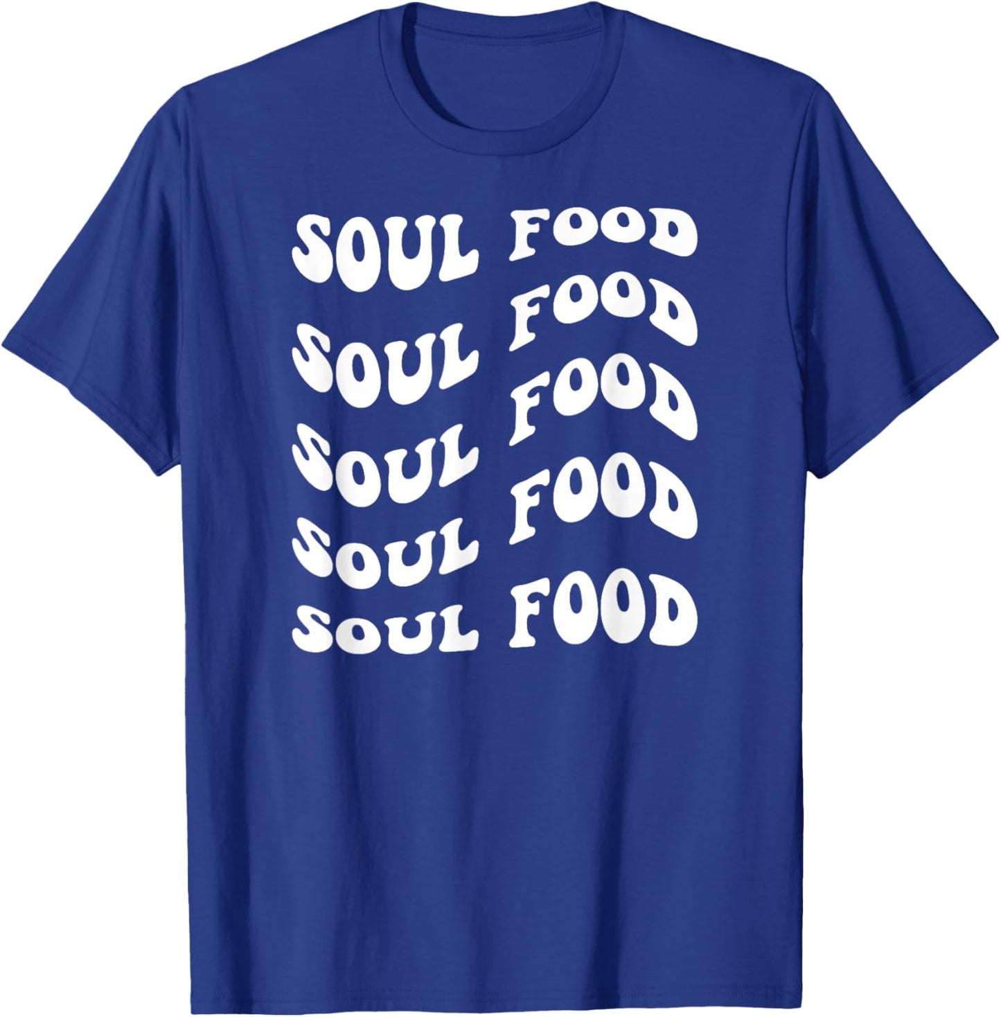 Soul Food T-Shirt - T-Shirt | Royal