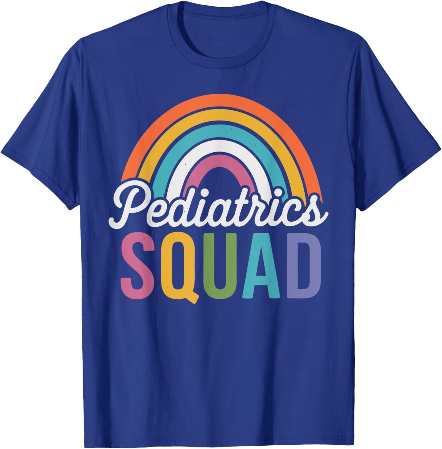 Pediatrics Squad Pediatric Nurse T-Shirt - T-Shirt | Royal