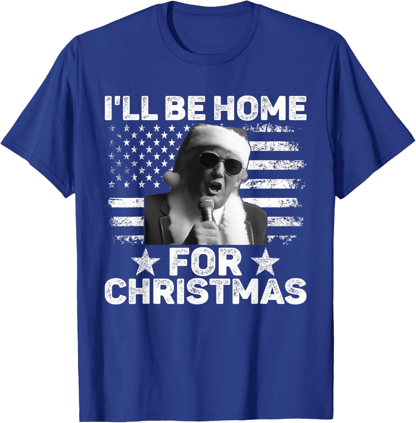 I'll Be Home For Christmas Santa Trump Xmas USA Flag Pajamas T-Shirt - T-Shirt | Royal