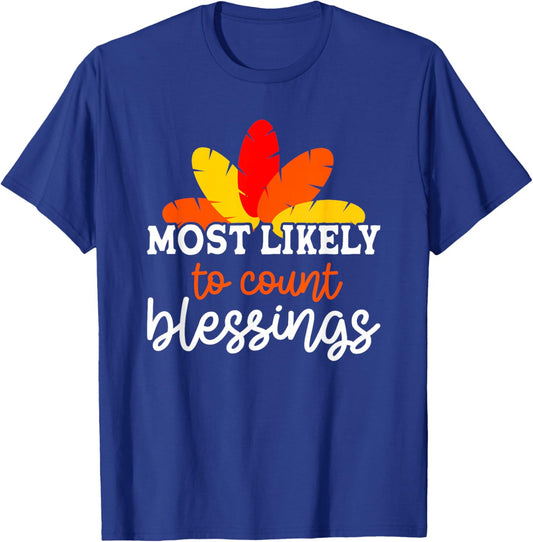 Most Likely To Count Blessings Friendsgiving Group T-Shirt - T-Shirt | Royal