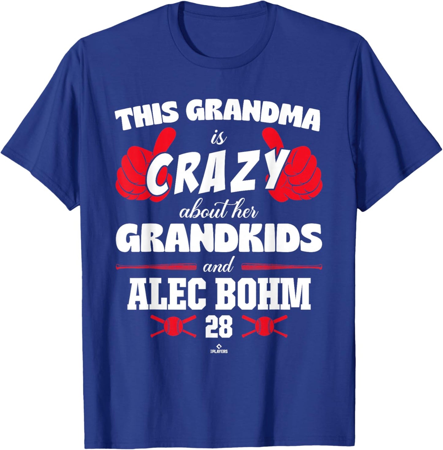 Grandma Crazy for Alec Bohm Philadelphia Baseball MLBPA T-Shirt - T-Shirt | Royal