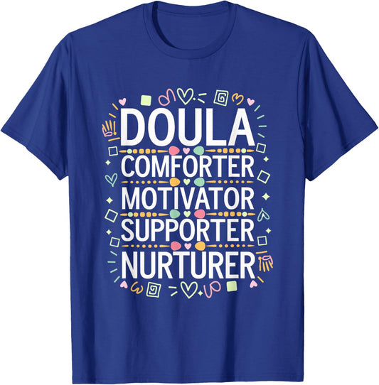 Doula, Birth Postpartum Birth Childbirth Doula T-Shirt - T-Shirt | Royal