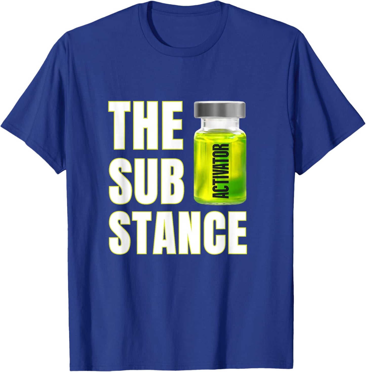 The Substance The Activator is Ready T-Shirt - T-Shirt | Royal