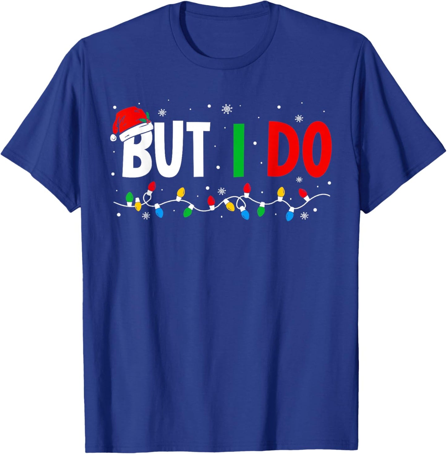 I Don't Do Matching Christmas Outfits But I Do Couple Family T-Shirt - T-Shirt | Royal