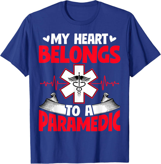My Heart Belongs to a Paramedic - EMS EMT's Wife Girlfriend T-Shirt - T-Shirt | Royal