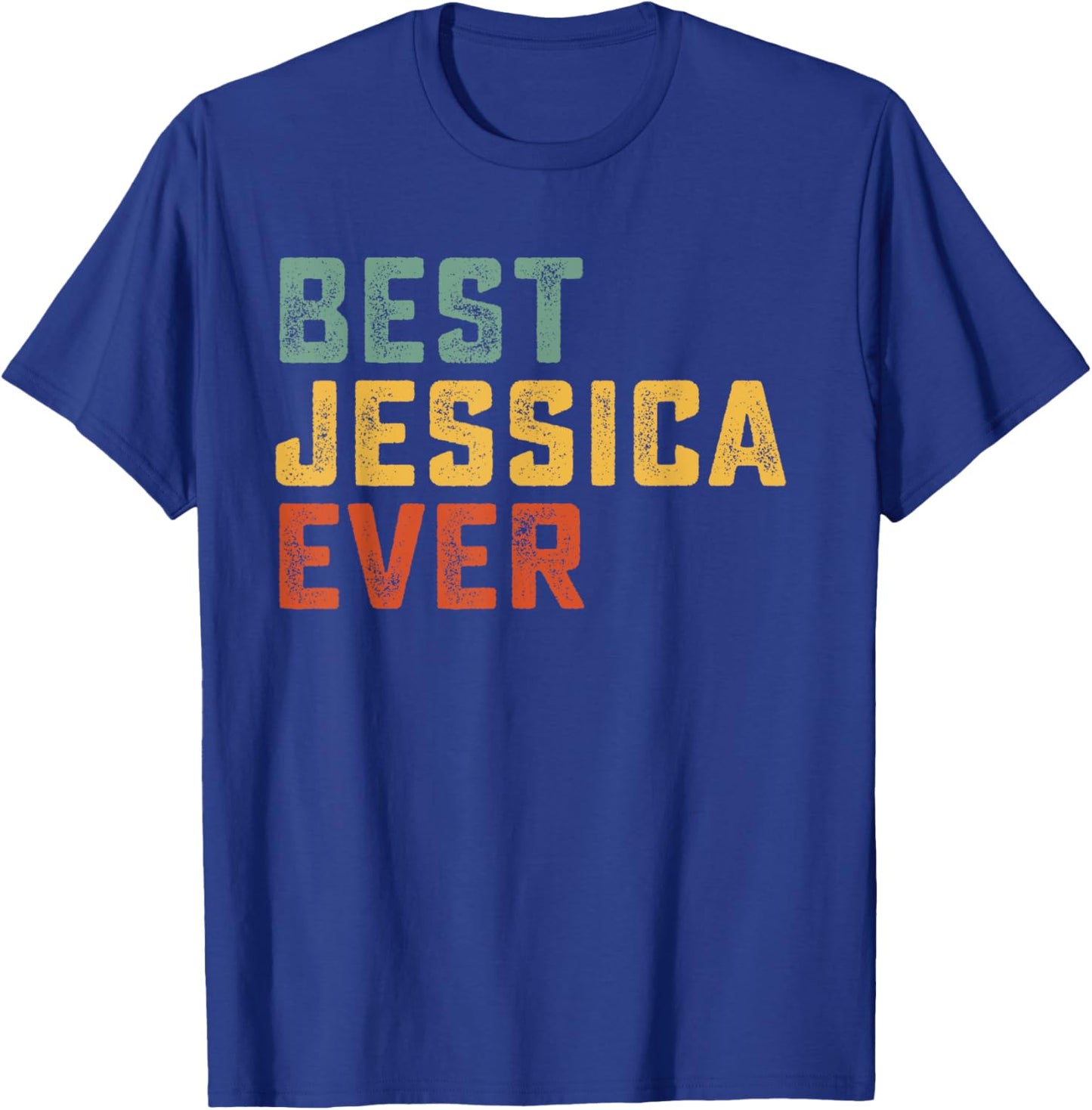 Best Jessica Ever Retro Personalized First Name Jessica T-Shirt - T-Shirt | Royal