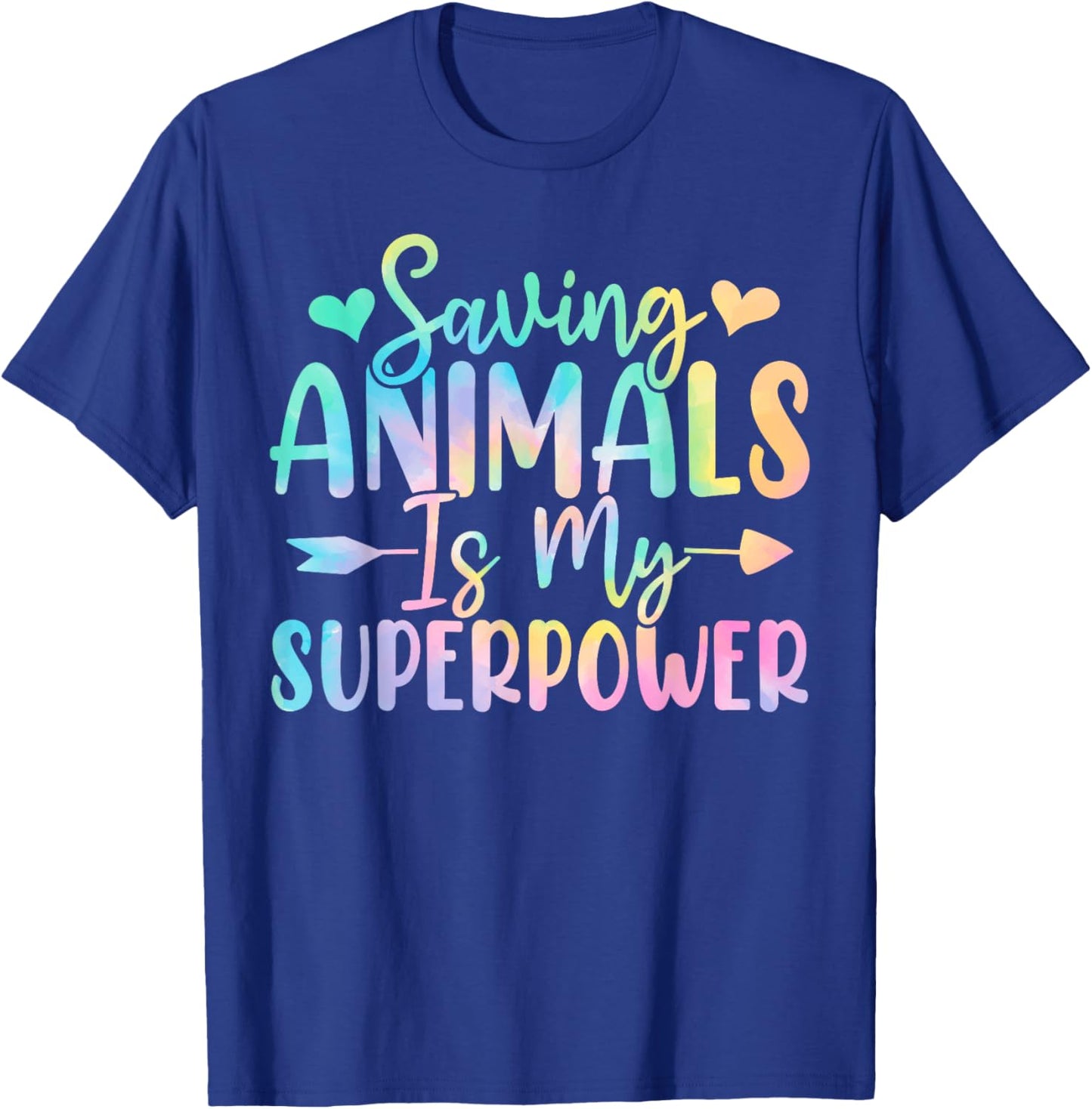 Saving Animals Is My Superpower Tie Dye Animal Activist T-Shirt - T-Shirt | Royal
