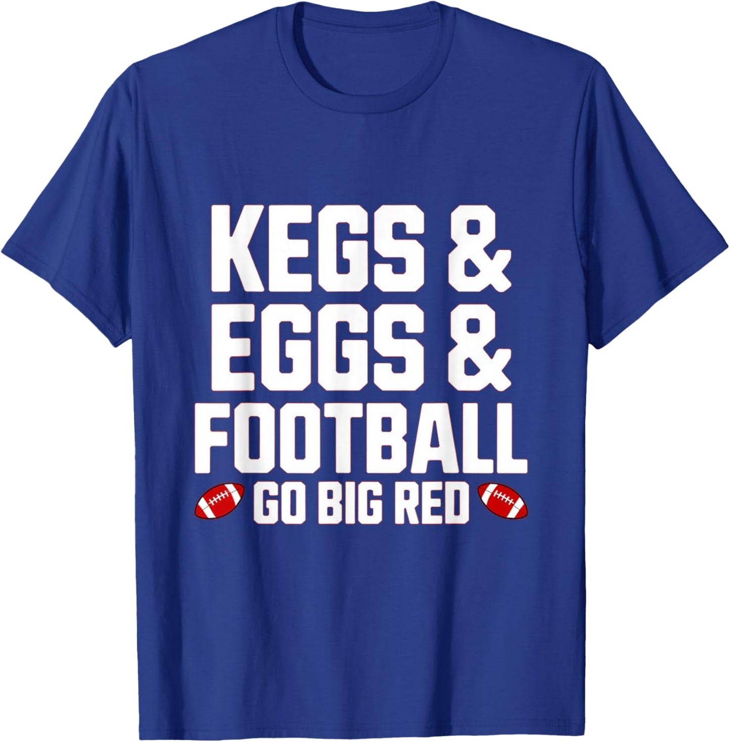 Kegs, Eggs & Football Let's Go Funny Red T-Shirt - T-Shirt | Royal