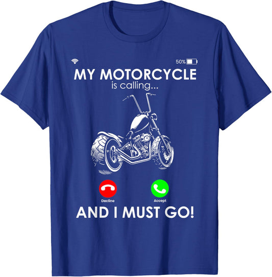 MY Motorcycle IS CALLING... AND I MUST GO! Motorcycle Driver T-Shirt - T-Shirt | Royal