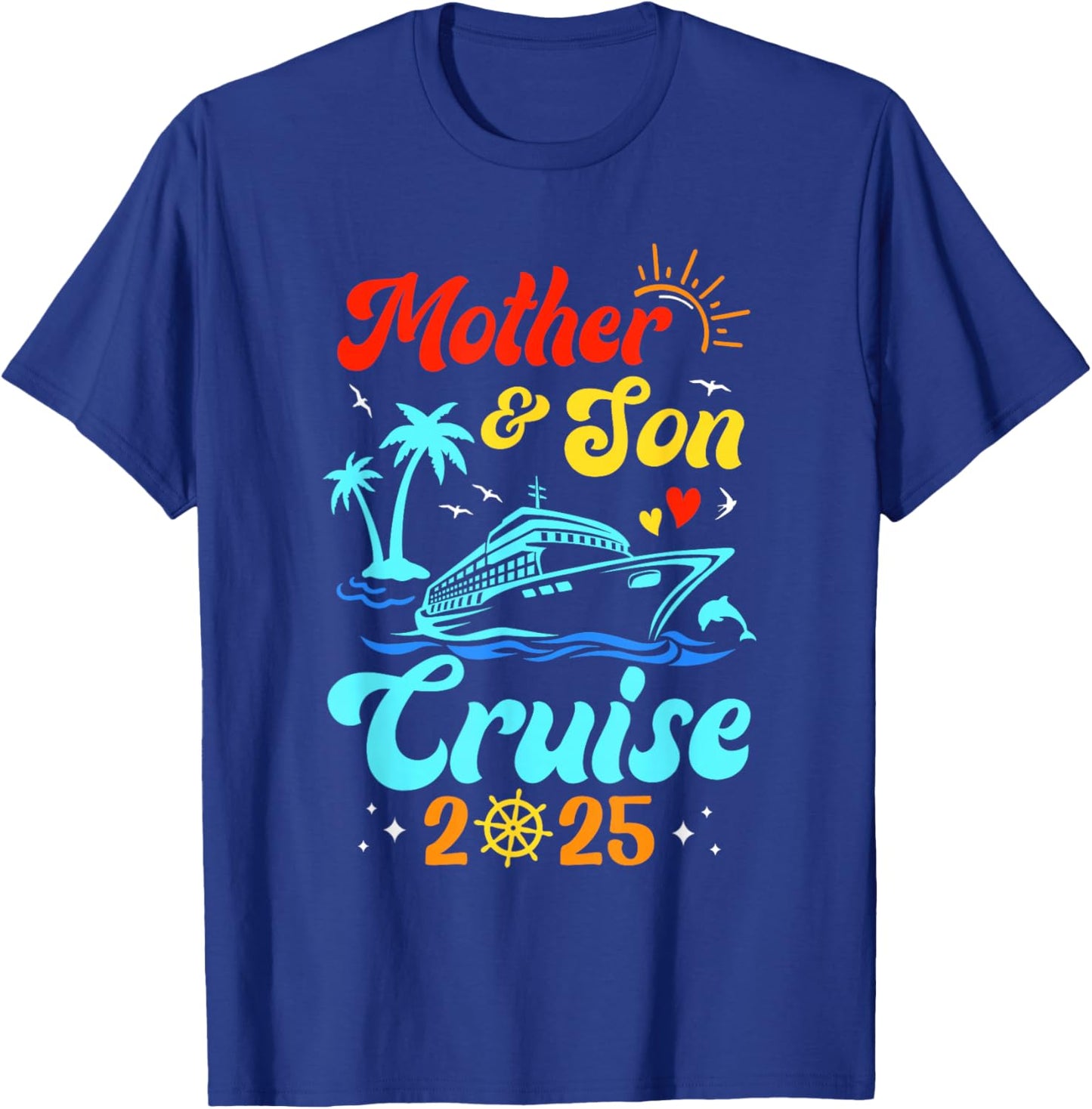 Mother Son Cruise 2025 Family Matching Trip Mom Son T-Shirt - T-Shirt | Royal