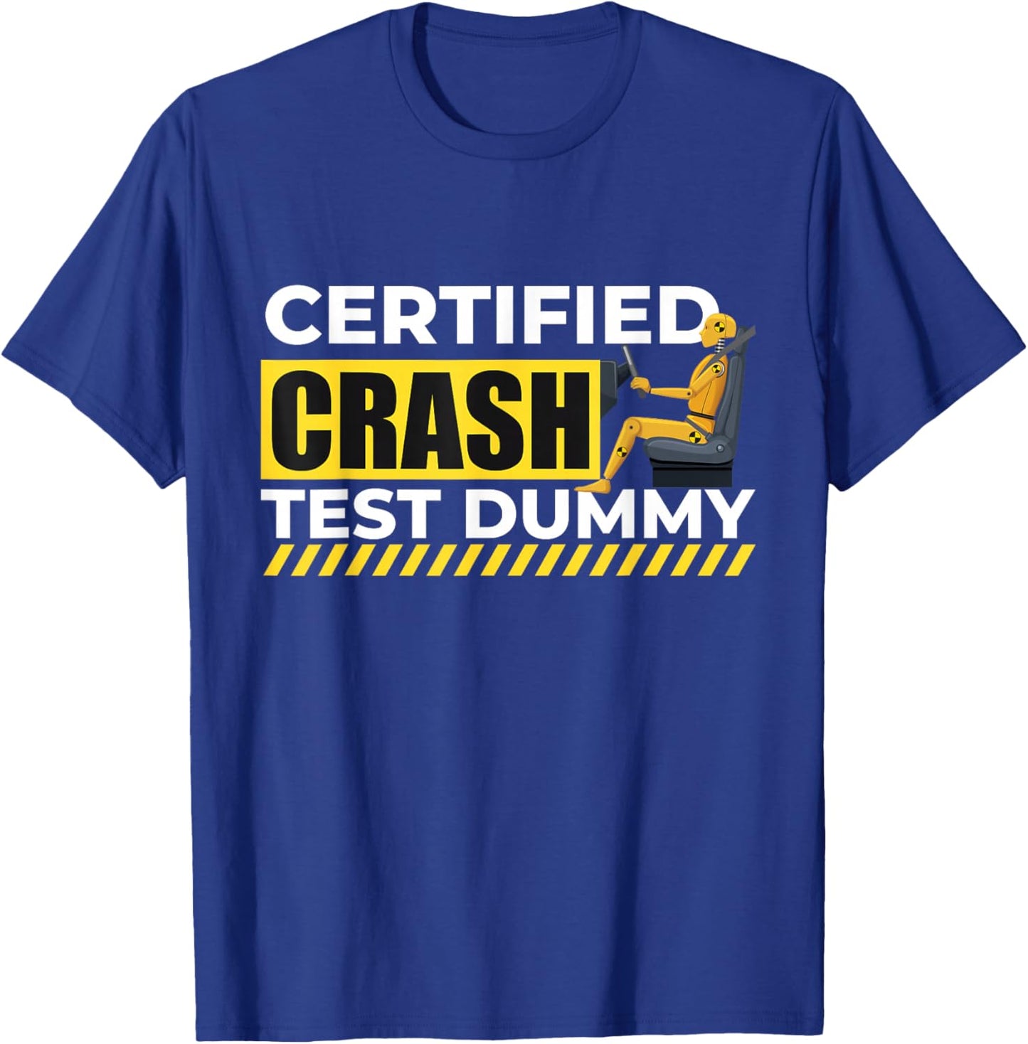 Certified Crash Test Dummy - Car Guy Auto Mechanic T-Shirt - T-Shirt | Royal