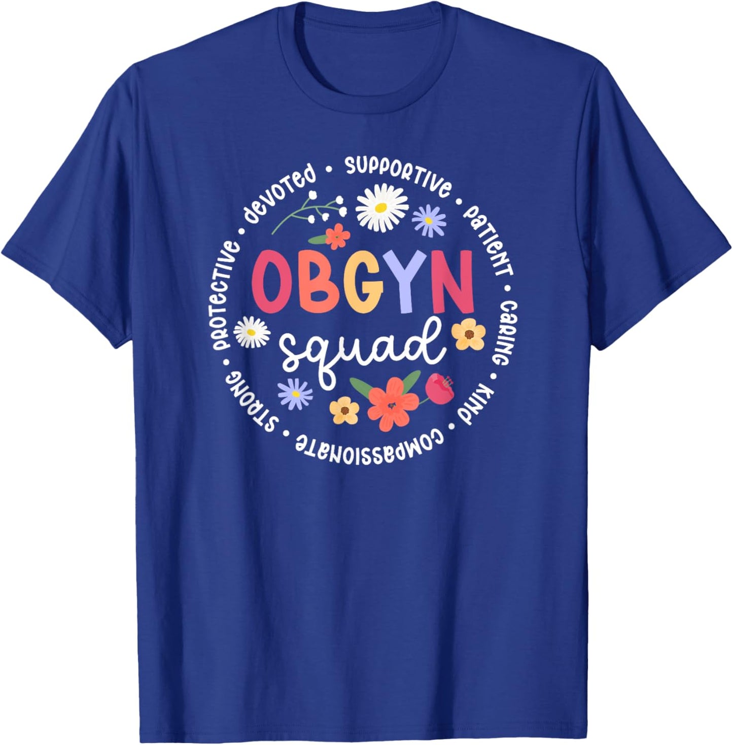 OBGYN Squad Appreciation Circle OB/GYN Team Best OBGYN T-Shirt - T-Shirt | Royal