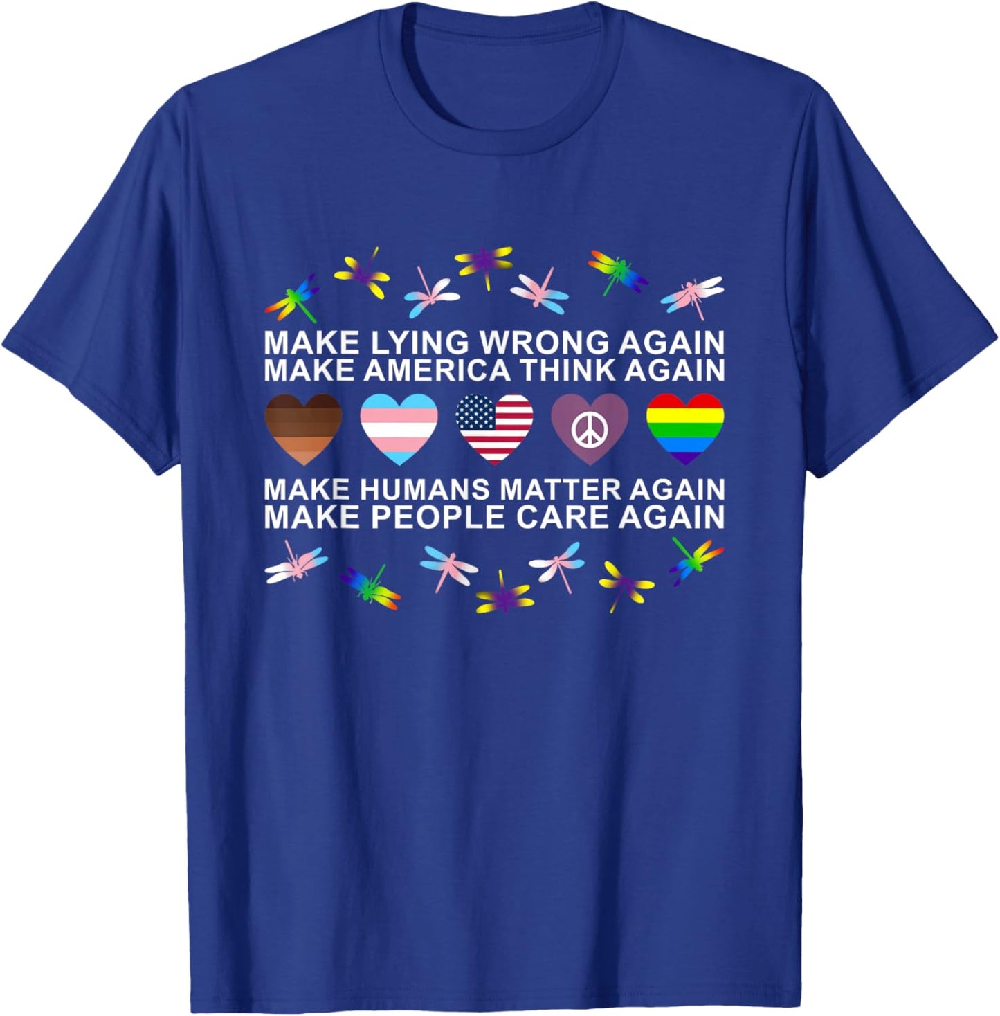 Make Lying Wrong Again Human’s Rights Apparel T-Shirt - T-Shirt | Royal
