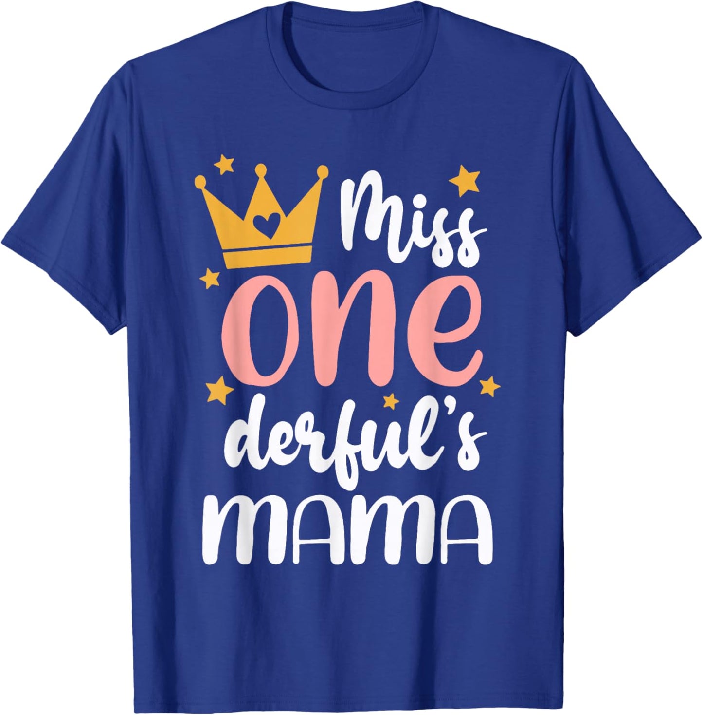 Mama of Miss Onederful 1st Birthday Girl Family Matching T-Shirt - T-Shirt | Royal