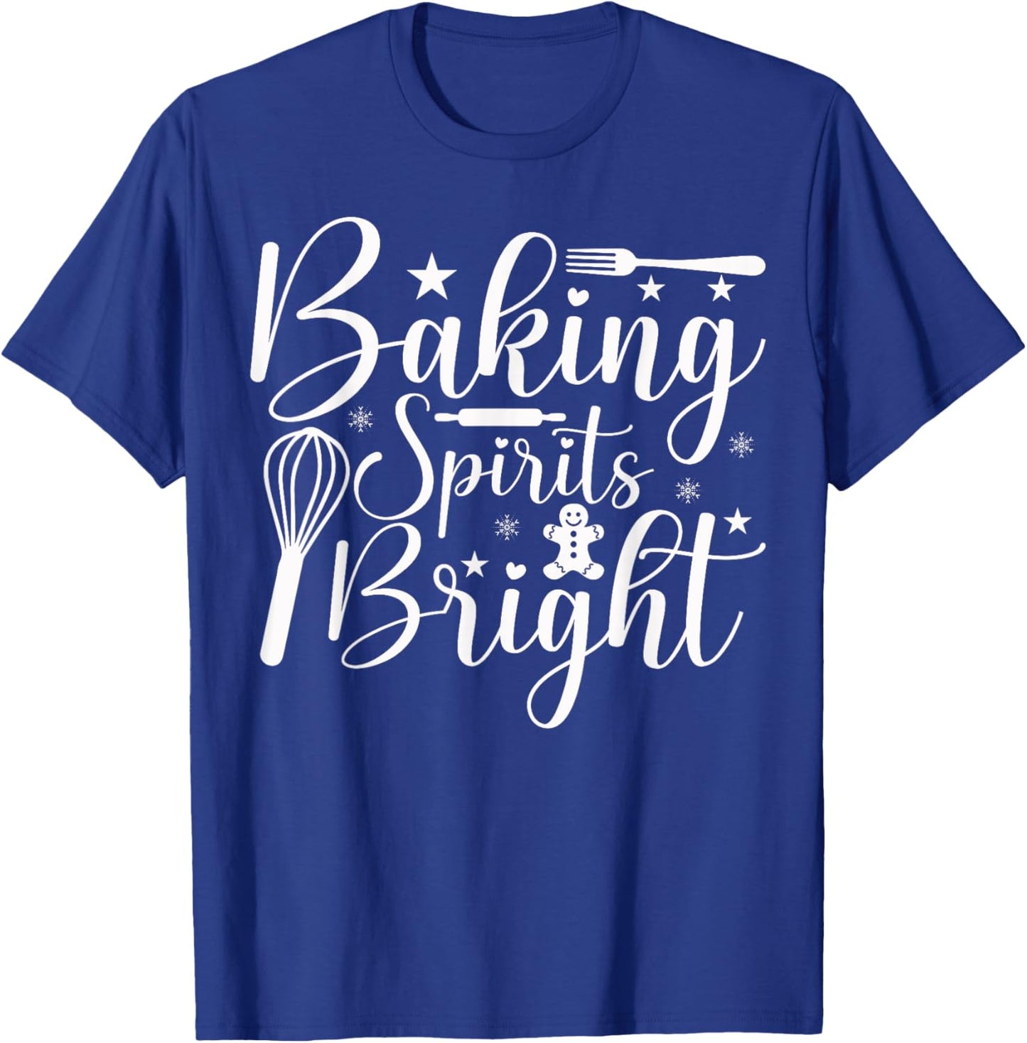 Baking Spirits Bright Christmas T-Shirt - T-Shirt | Royal