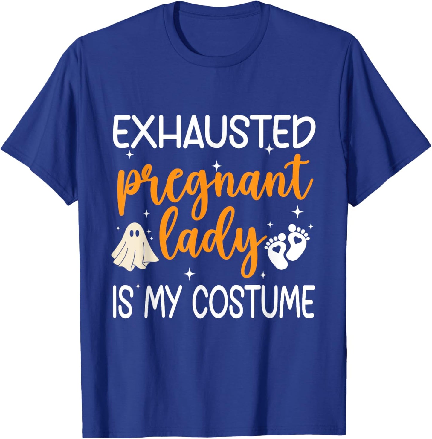 Exhausted Pregnant Lady Is My Costume Pregnancy Halloween T-Shirt - T-Shirt | Royal