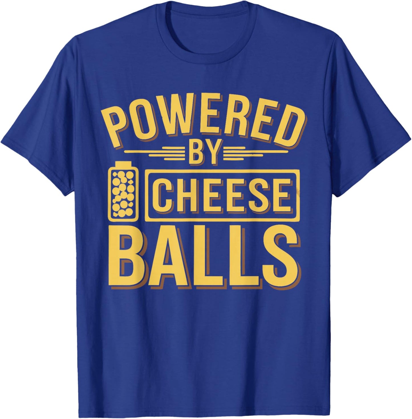 Cheese Ball Lover Powered By Cheese Balls T-Shirt - T-Shirt | Royal