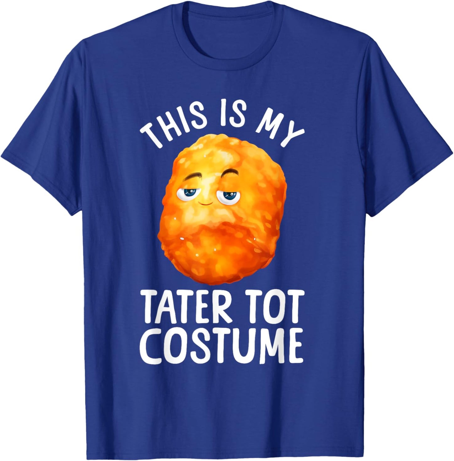 Tater Tot Costume Women Kids Toddler Tater Tot Lover T-Shirt - T-Shirt | Royal