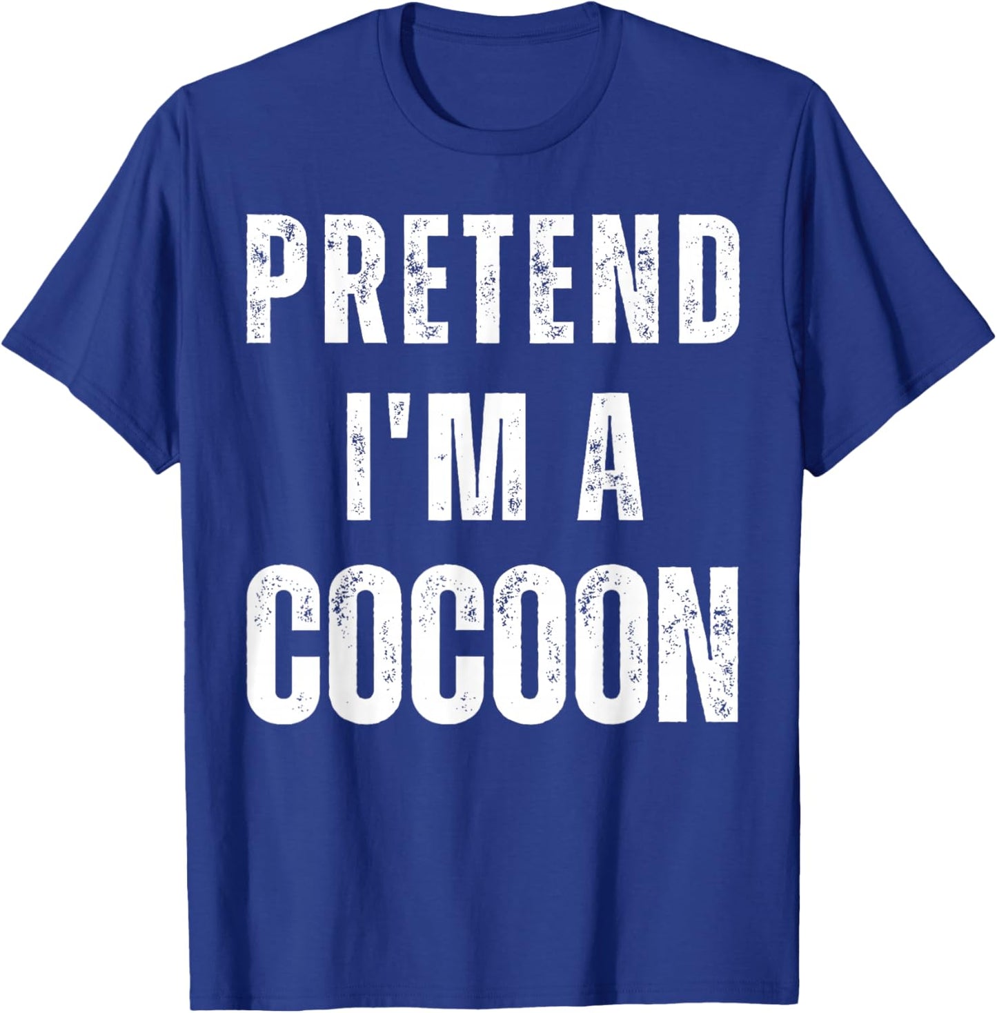 Pretend I am a Cocoon Matching Last Minute -Adults & Kids Halloween Shirt Grey Small Medium Large Extra Large Short Sleeve Casual Humorous Design Halloween-themed T-Shirt - T-Shirt | Royal