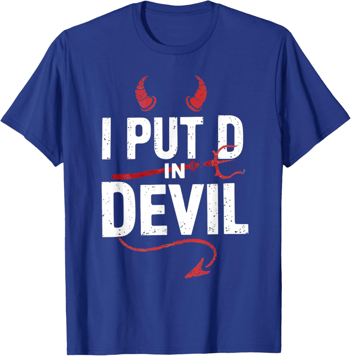 I Put D In Devil Funny Halloween Matching Couple Men Women T-Shirt - T-Shirt | Royal