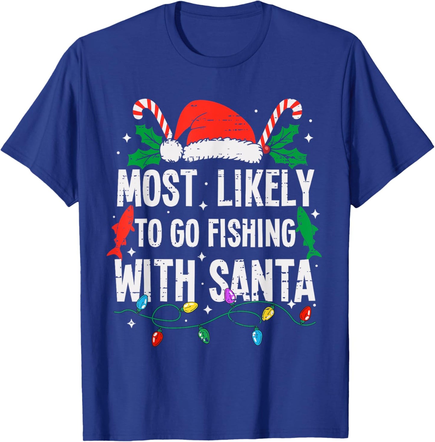 Most Likely To Go Fishing With Santa Christmas Funny Xmas T-Shirt - T-Shirt | Royal