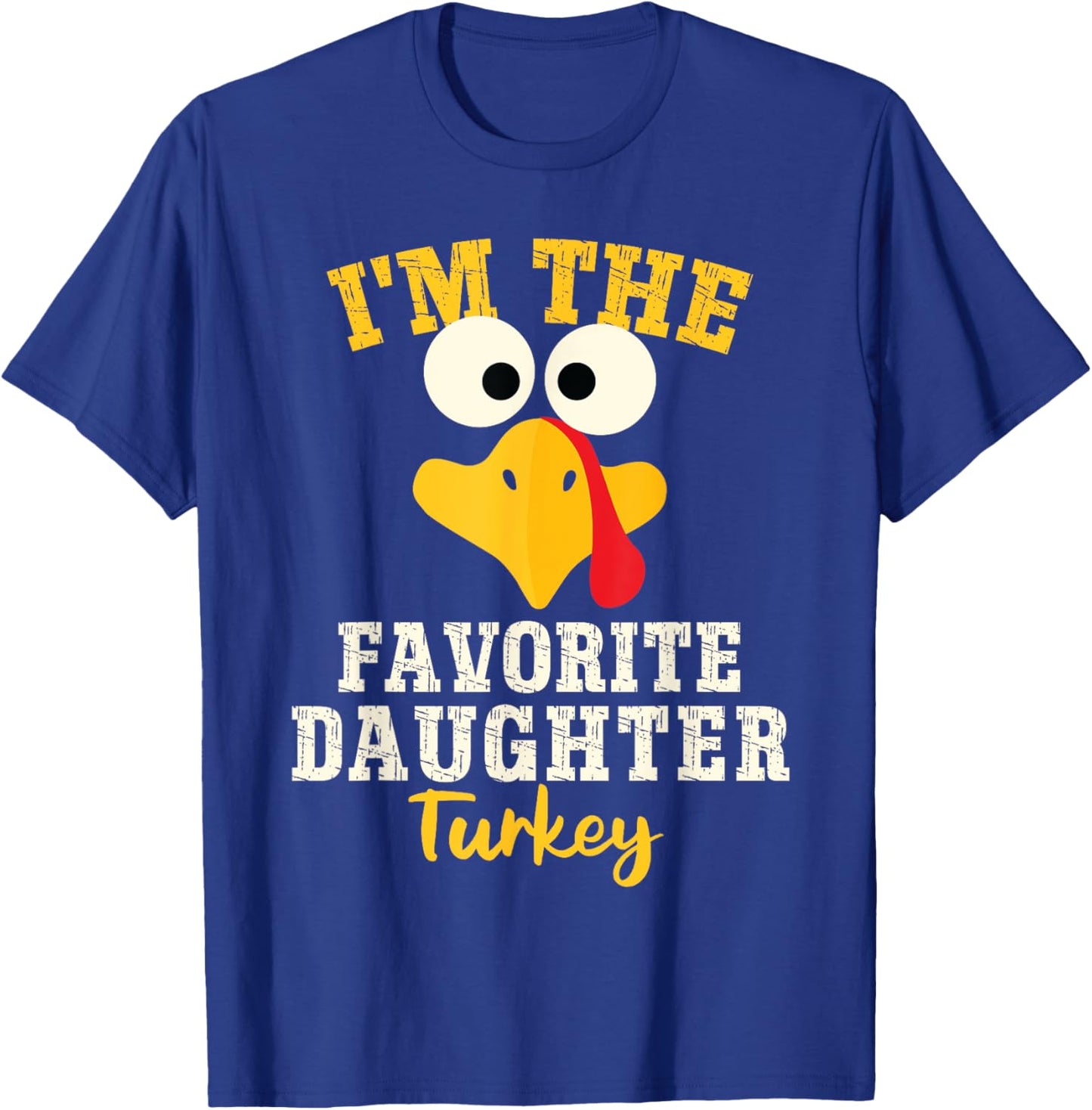 Favorite Daughter Turkey Family Matching Thanksgiving Group T-Shirt - T-Shirt | Royal