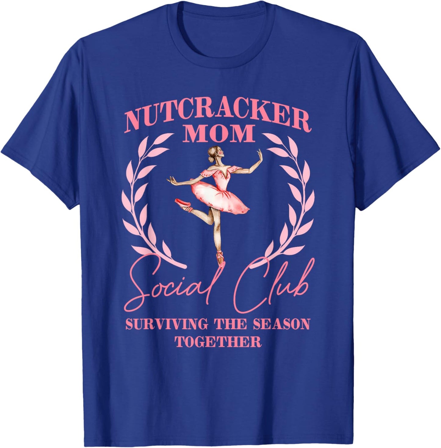 Nutcracker Mom Social Club, Pink Nutcracker Ballet Christmas T-Shirt - T-Shirt | Royal