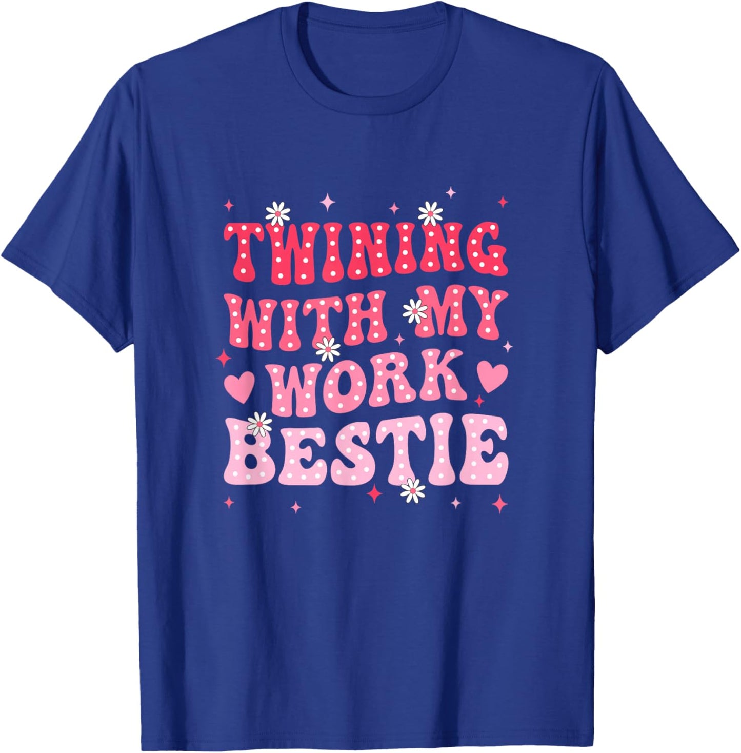 Twinning with My Work Bestie Spirit Week Best Friend Twin T-Shirt - T-Shirt | Royal