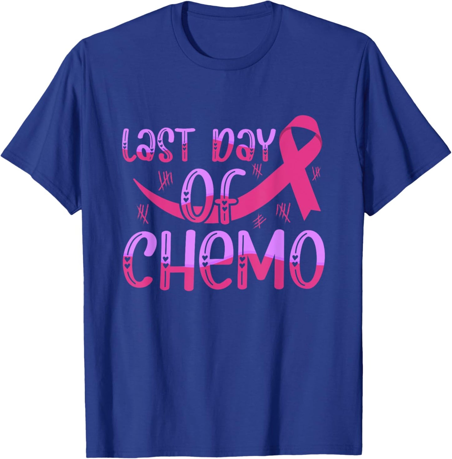 Last Day Of Chemo Cancer Free Awareness T-Shirt - T-Shirt | Royal