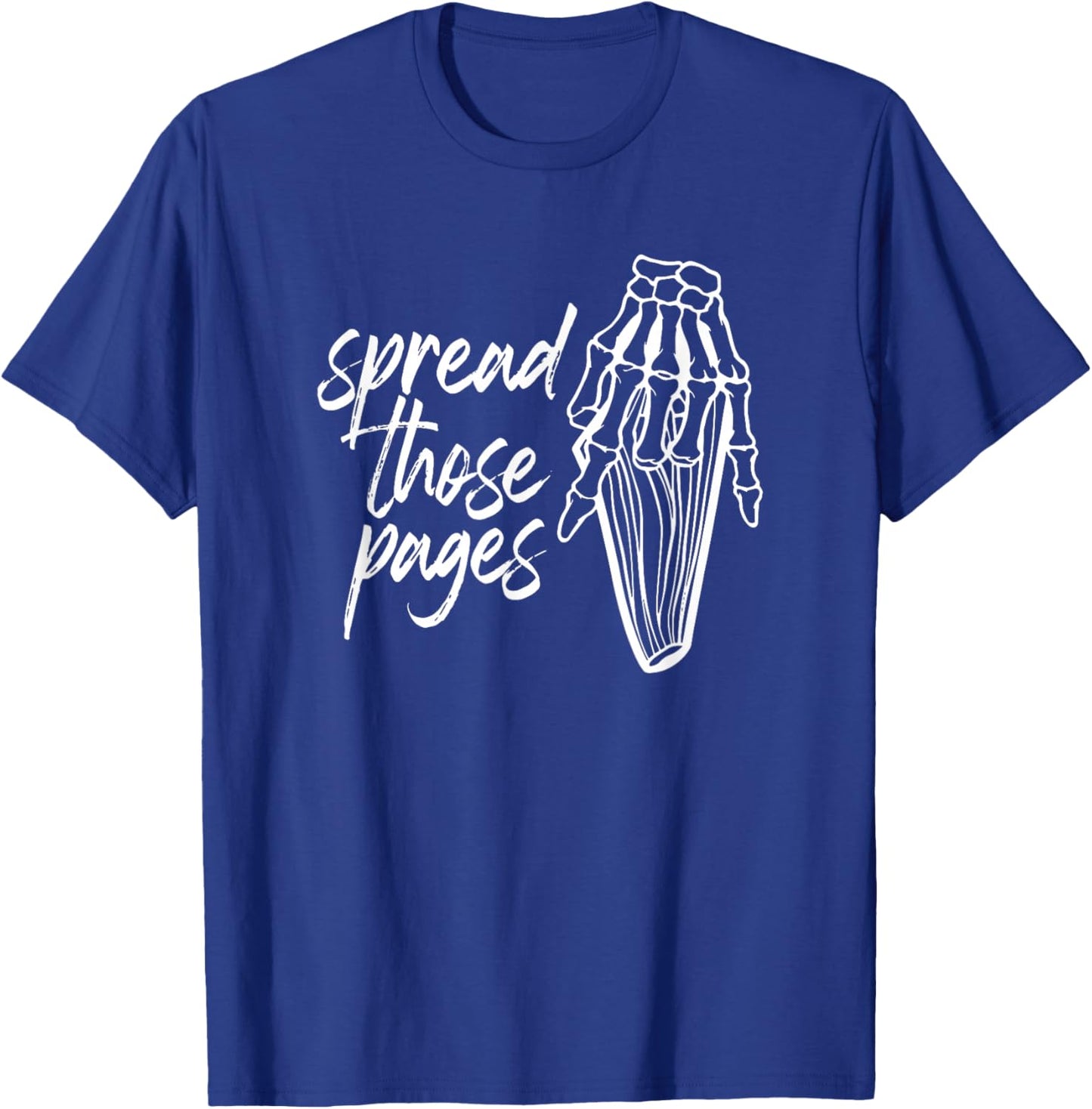 Spread Those Pages Like a Good Girl stfuattdlagg Smut T-Shirt - T-Shirt | Royal