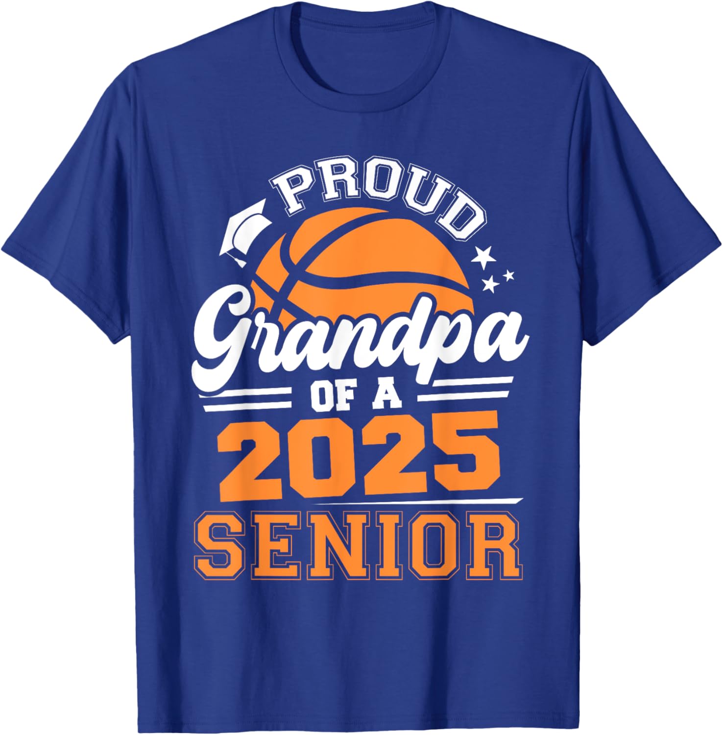 Proud Grandpa Of A 2025 Senior Basketball Graduation 2025 T-Shirt - T-Shirt | Royal