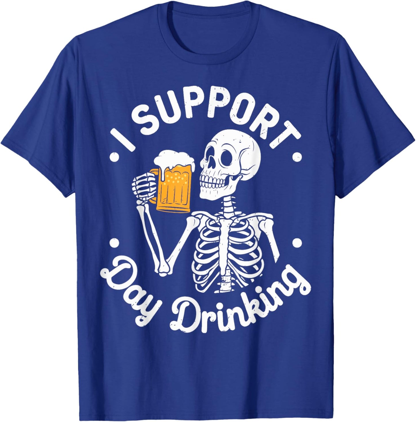 Support Day Drinking Funny Skeleton Beer T-Shirt - T-Shirt | Royal