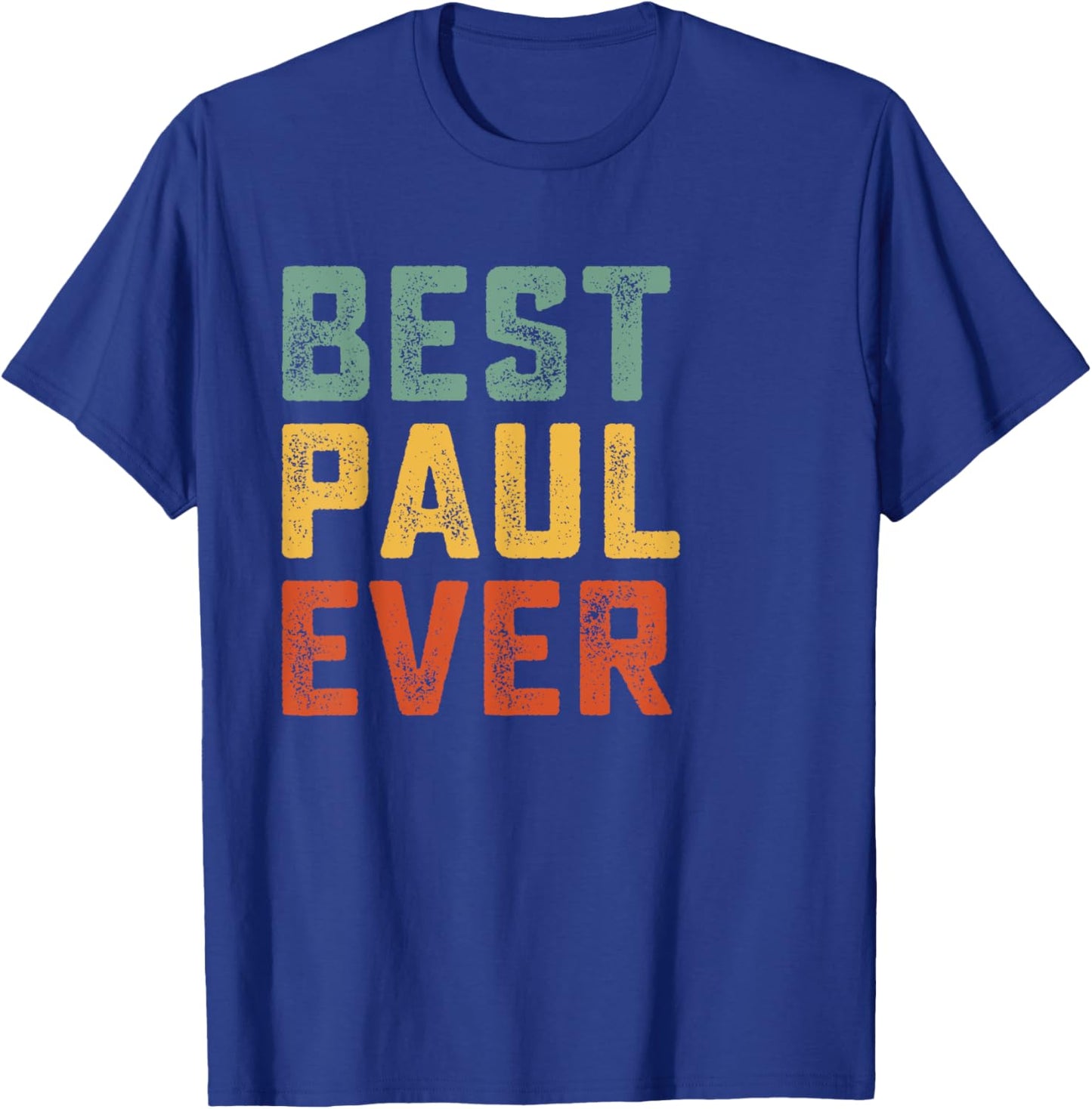 Best Paul Ever Retro Personalized First Name Paul T-Shirt - T-Shirt | Royal