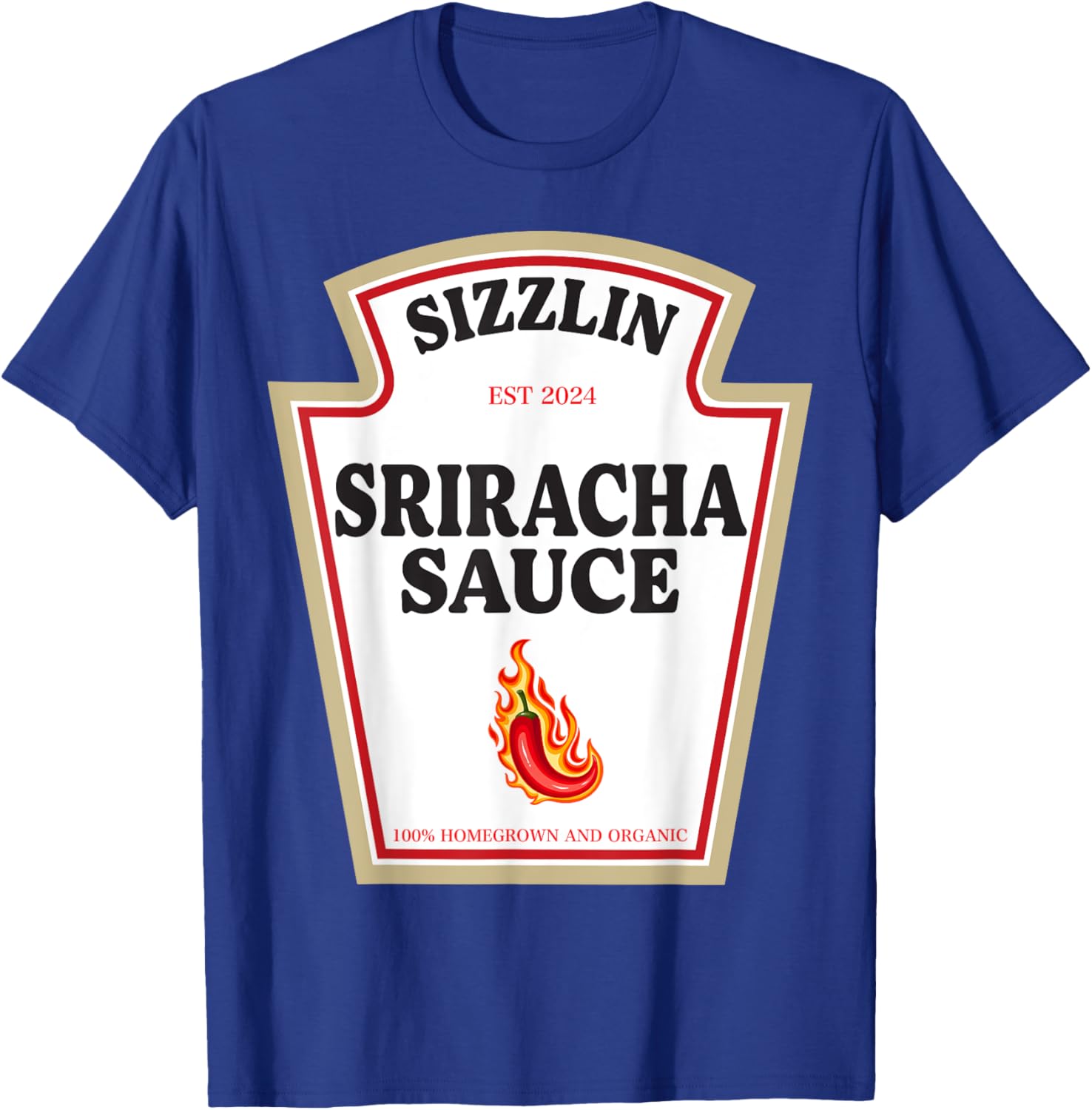 Sizzlin Sriracha Sauce Spice Lovers Condiment Costume T-Shirt - T-Shirt | Royal