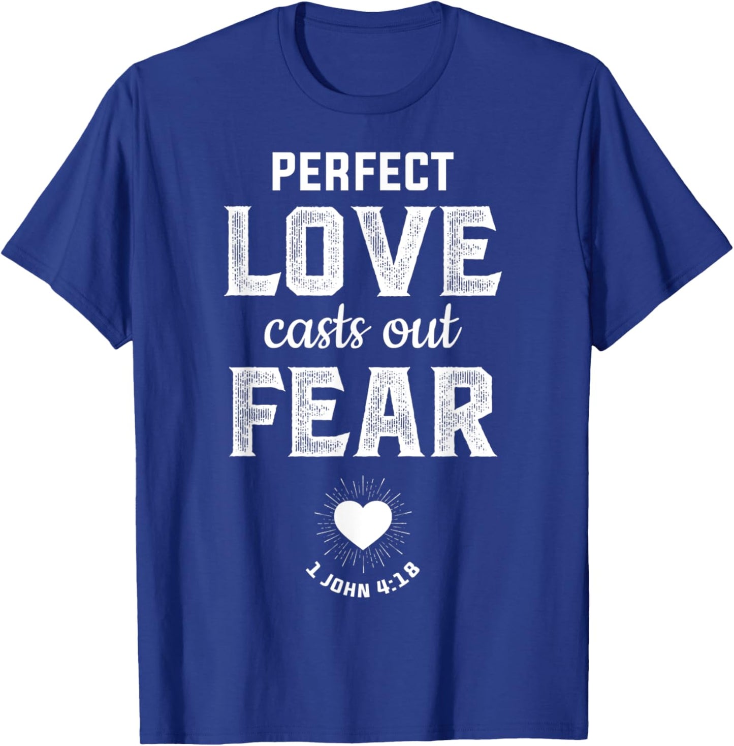 Vintage Perfect Love Casts Out Fear Christian Bible Quote T-Shirt - T-Shirt | Royal