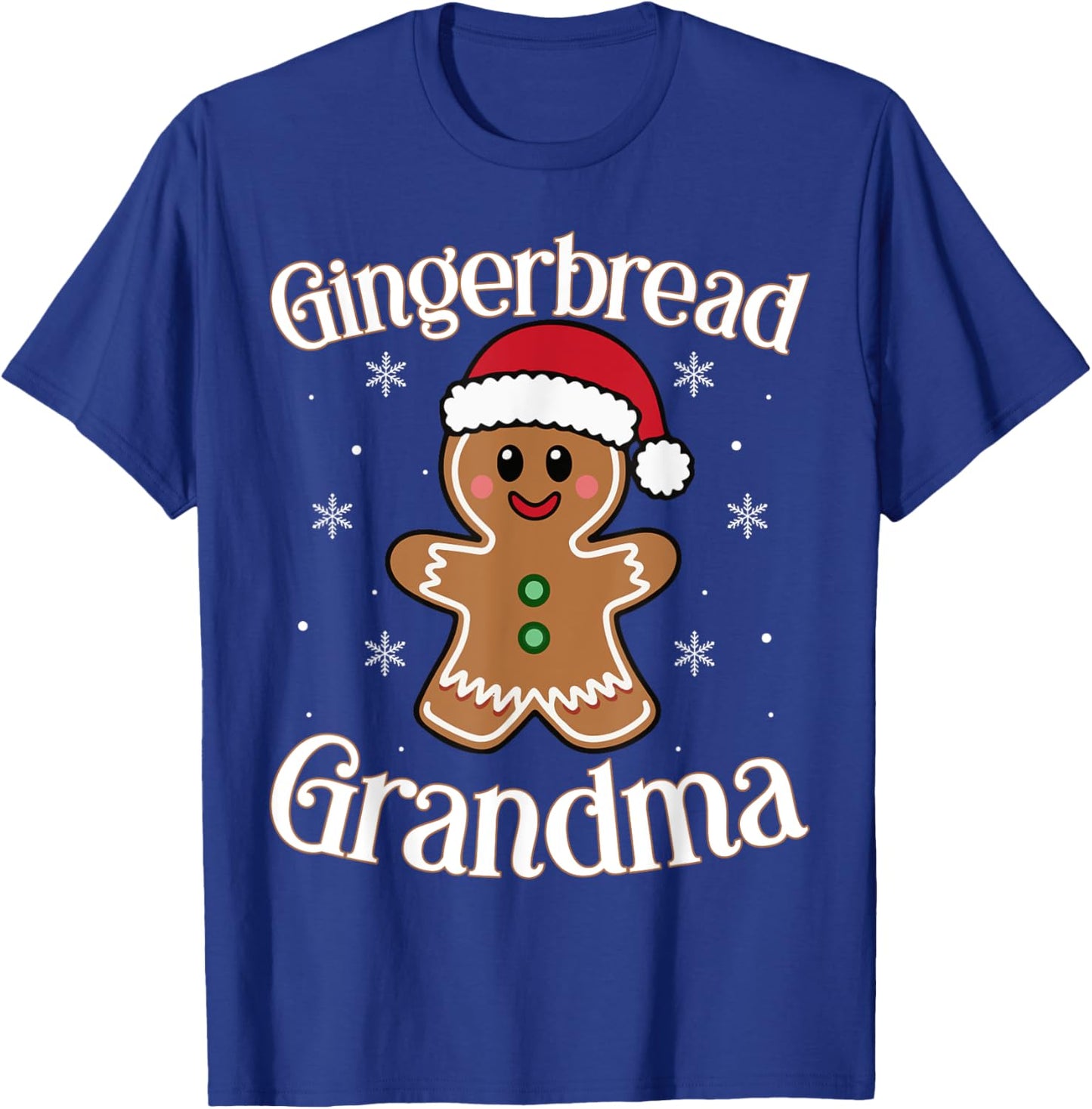 Gingerbread Grandma Christmas Holiday Cheer Festive Design T-Shirt - T-Shirt | Royal