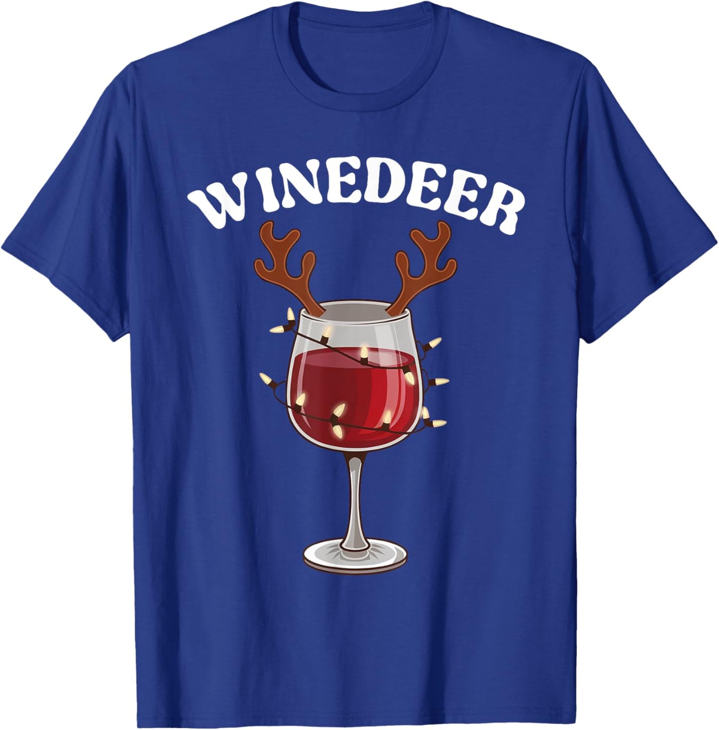 Funny Winedeer Reindeer Hat Santa Antlers Wine Glass Lights T-Shirt - T-Shirt | Royal